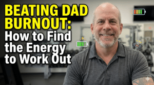 Beating Dad Burnout