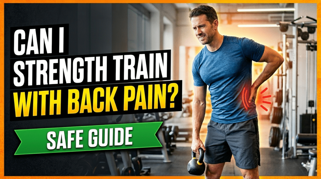 Can I Strength Train With Back Pain